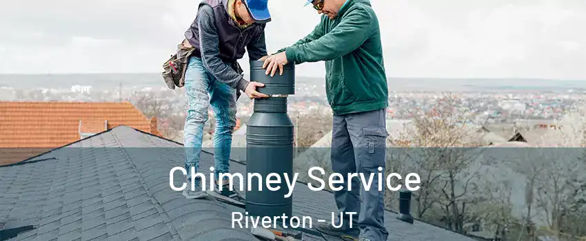  Chimney Service Riverton - UT