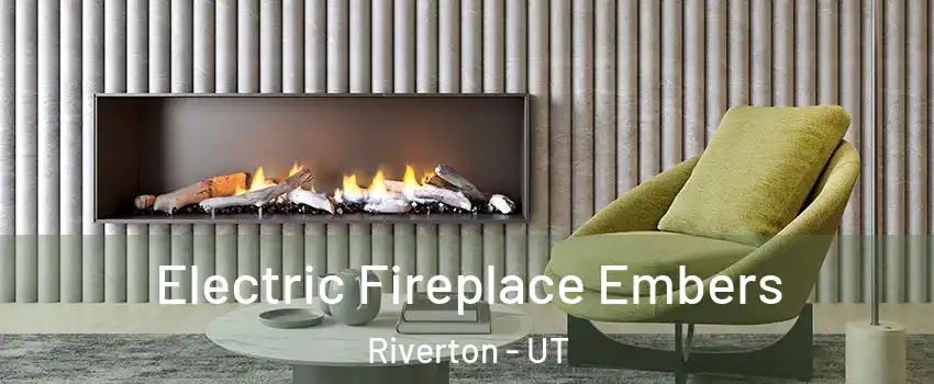  Electric Fireplace Embers Riverton - UT