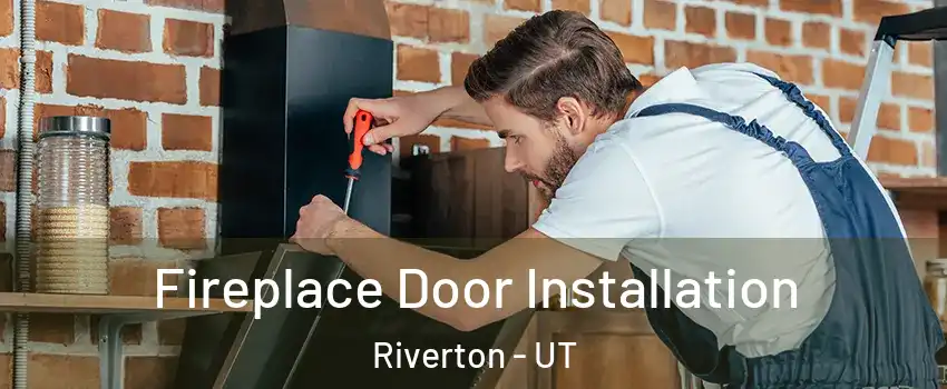  Fireplace Door Installation Riverton - UT