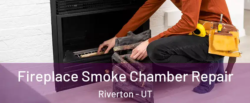  Fireplace Smoke Chamber Repair Riverton - UT