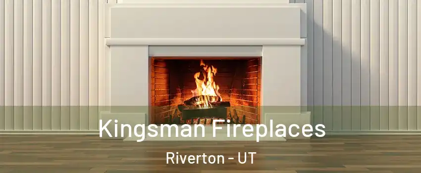  Kingsman Fireplaces Riverton - UT
