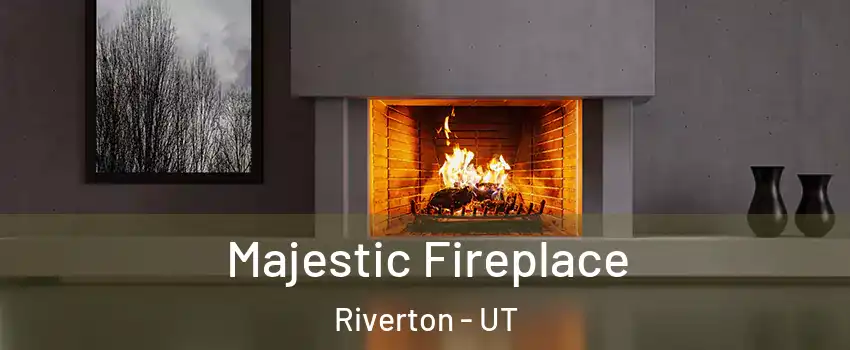  Majestic Fireplace Riverton - UT