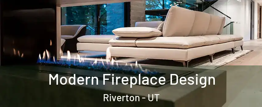  Modern Fireplace Design Riverton - UT