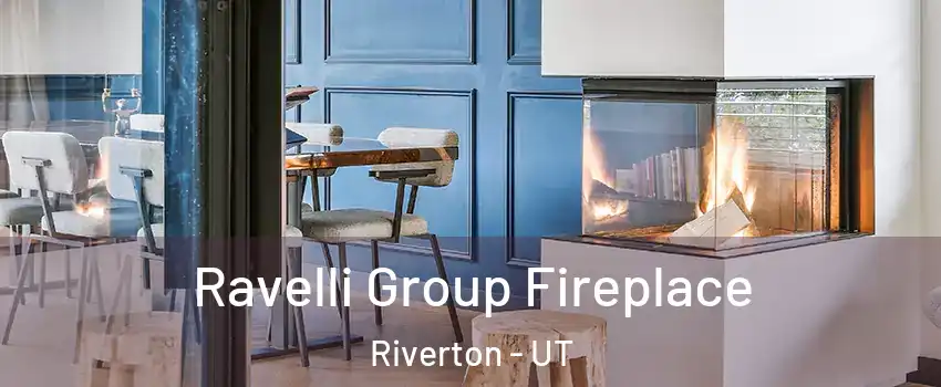  Ravelli Group Fireplace Riverton - UT