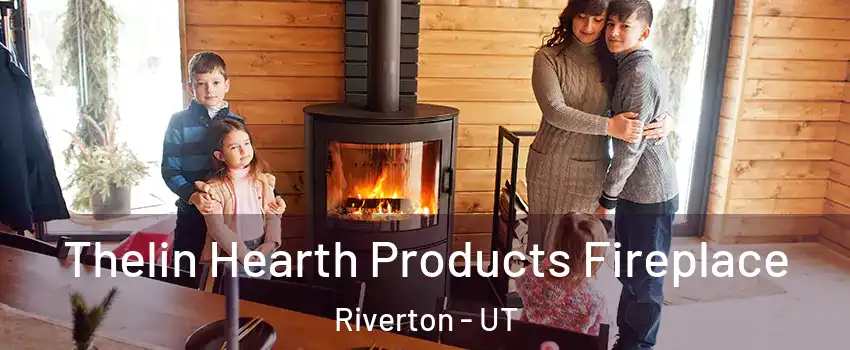  Thelin Hearth Products Fireplace Riverton - UT